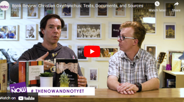 Book Review: Christian Oxyrhynchus: Texts, Documents, and Sources